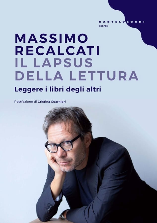 Il lapsus della lettura. Leggere i libri degli altri di Massimo Recalcati
