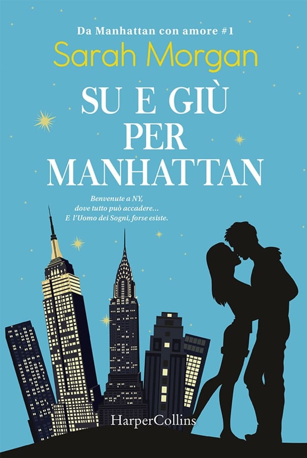 Su e giù per Manhattan. Da Manhattan con amore. Vol. 1 di Sarah Morgan