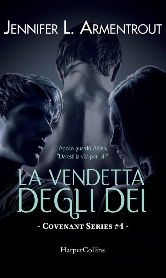 La vendetta degli dei. Covenant series. Vol. 4 di Jennifer L. Armentrout