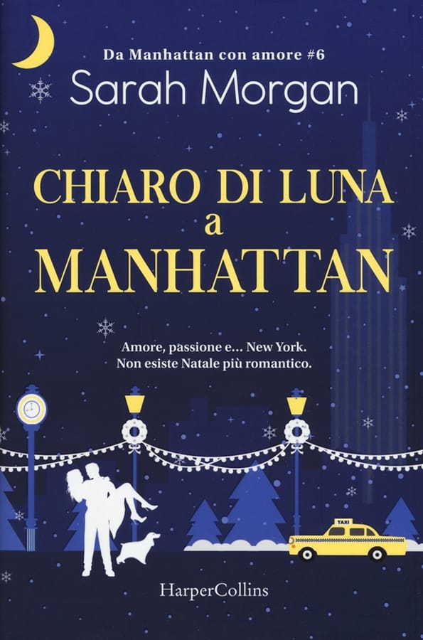 Chiaro di luna a Manhattan. Da Manhattan con amore. Vol. 6 di Sarah Morgan