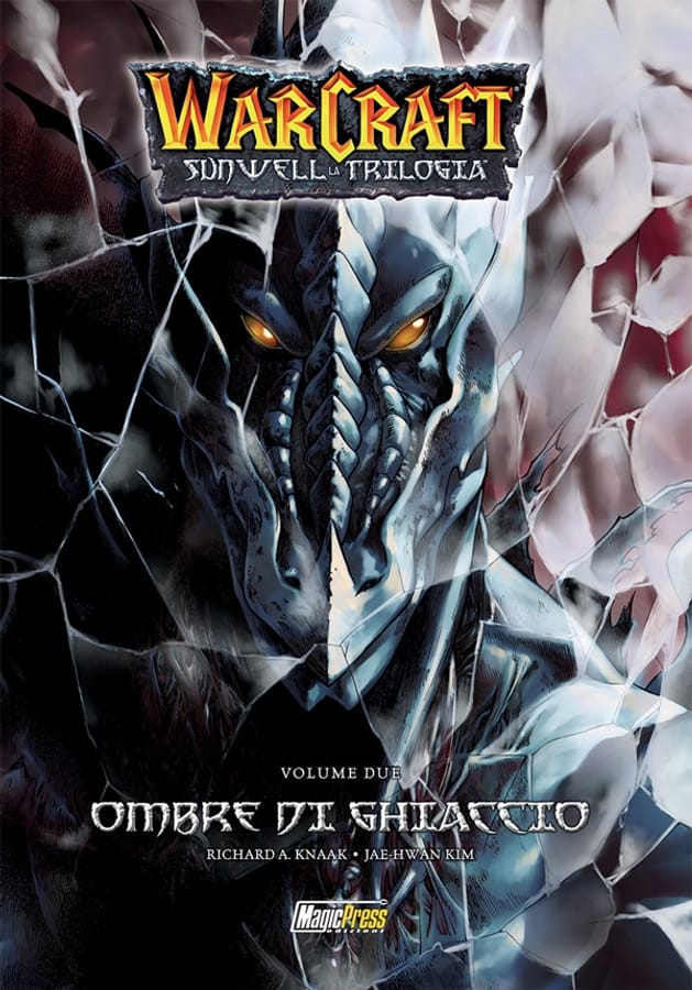 Warcraft. Sunwell la trilogia. Vol. 2: Ombre di ghiaccio di Richard A. Knaak