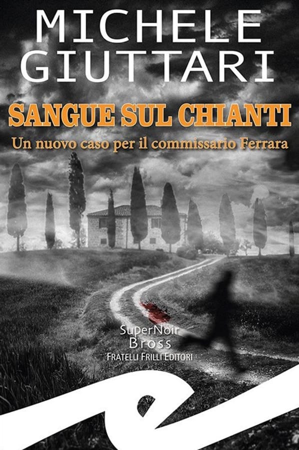 Sangue sul Chianti di Michele Giuttari