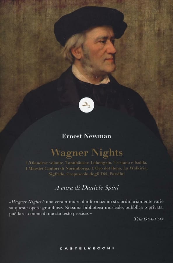 Wagner nights di Ernest Newman