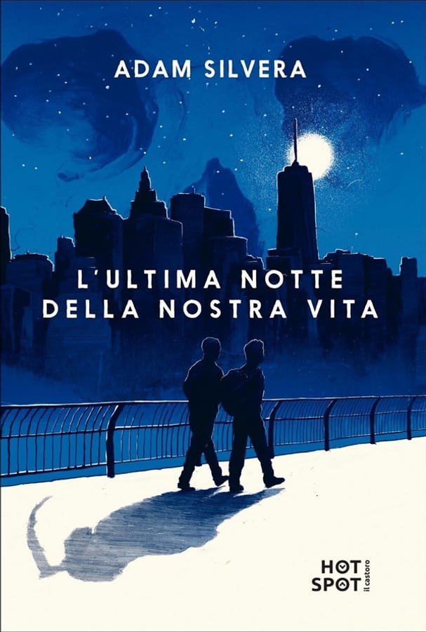 L'ultima notte della nostra vita di Adam Silvera