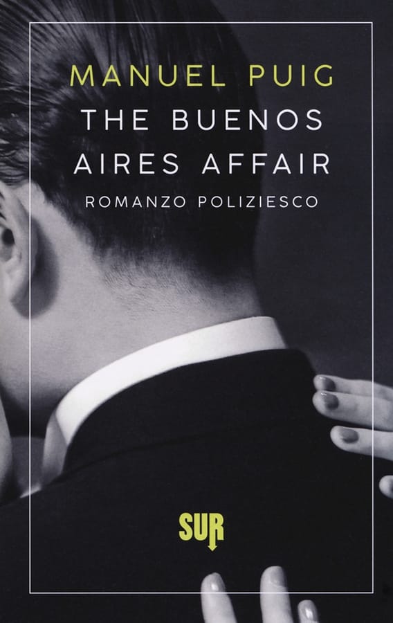 The Buenos Aires affair di Manuel Puig