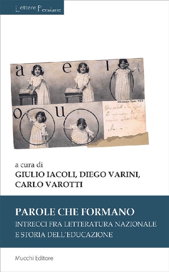Parole che formano. Intrecci fra letteratura nazionale e storia dell'educazione di