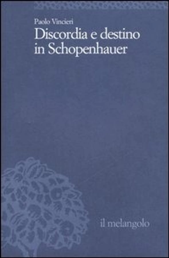 Discordia e destino in Schopenhauer di Paolo Vincieri