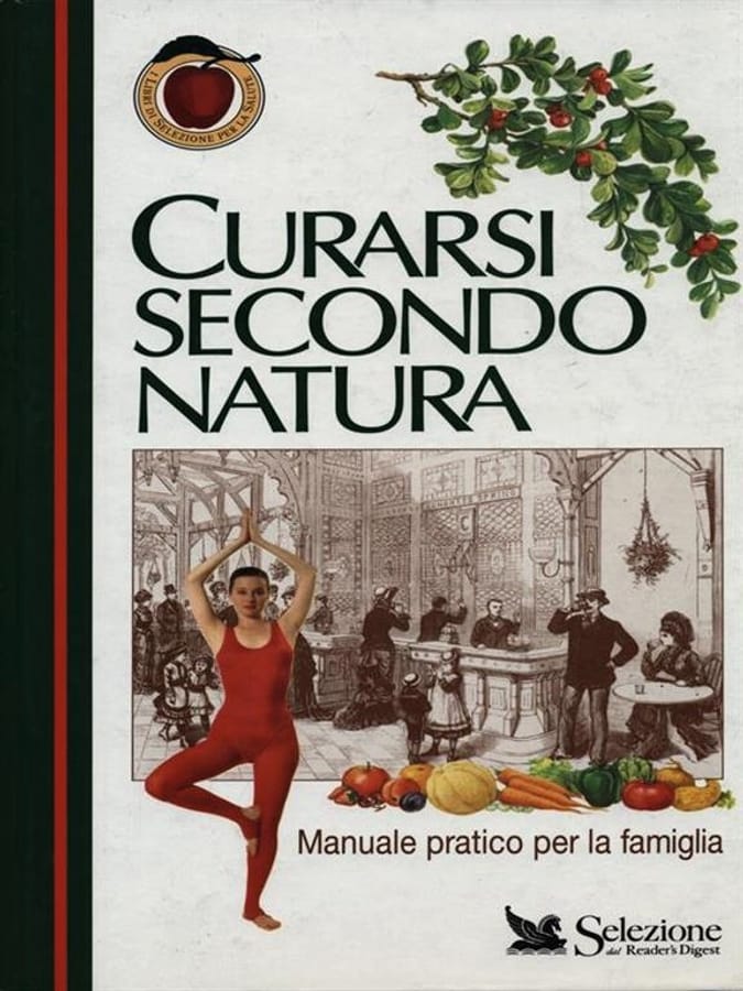 Curarsi secondo natura. Manuale pratico per la famiglia di