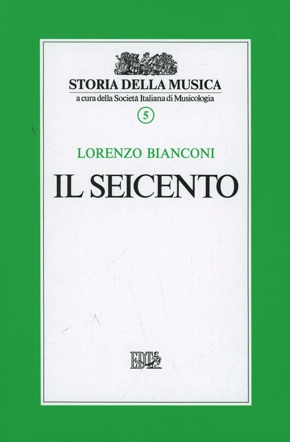Il Seicento. Vol. 5 di Lorenzo Bianconi
