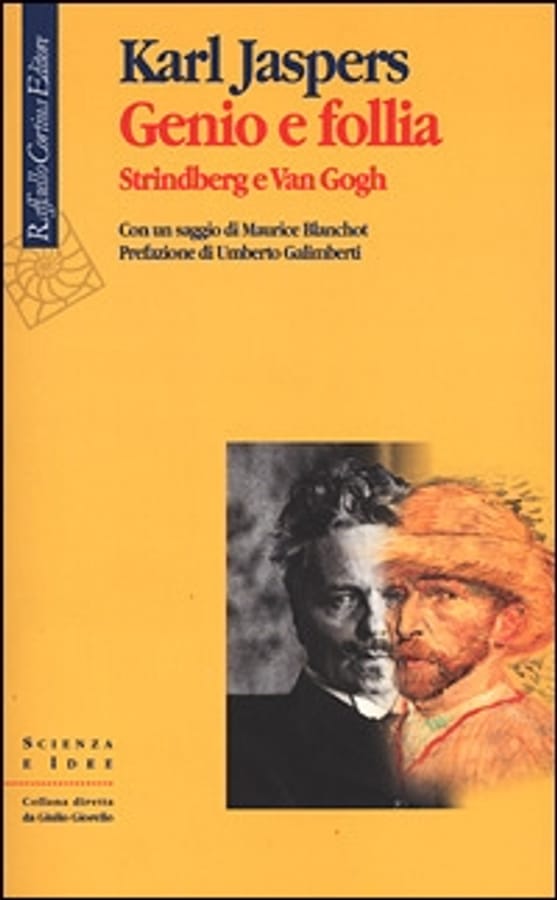 Genio e follia. Strindberg e Van Gogh di Karl Jaspers