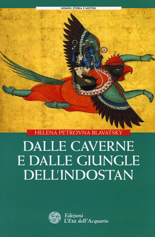 Dalle caverne e dalle giungle dell'Indostan di Helena Petrovna Blavatsky