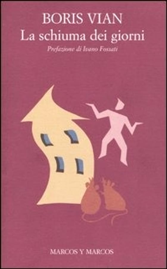 La schiuma dei giorni di Boris Vian