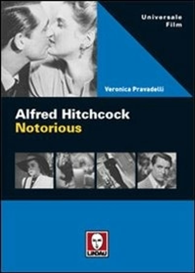 Alfred Hitchcock. Notorious di Veronica Pravadelli