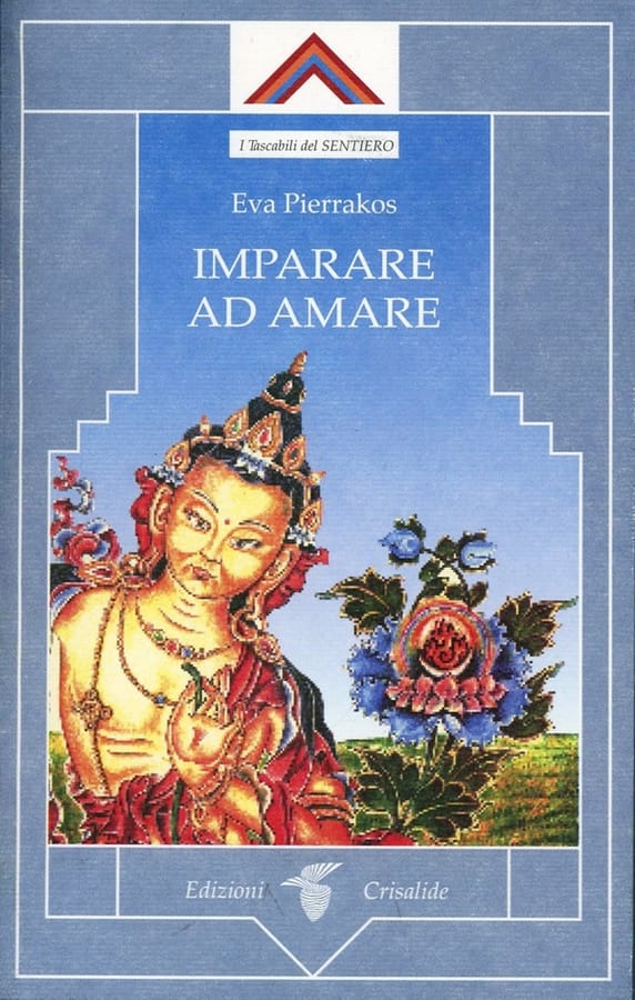 Imparare ad amare di Eva Pierrakos
