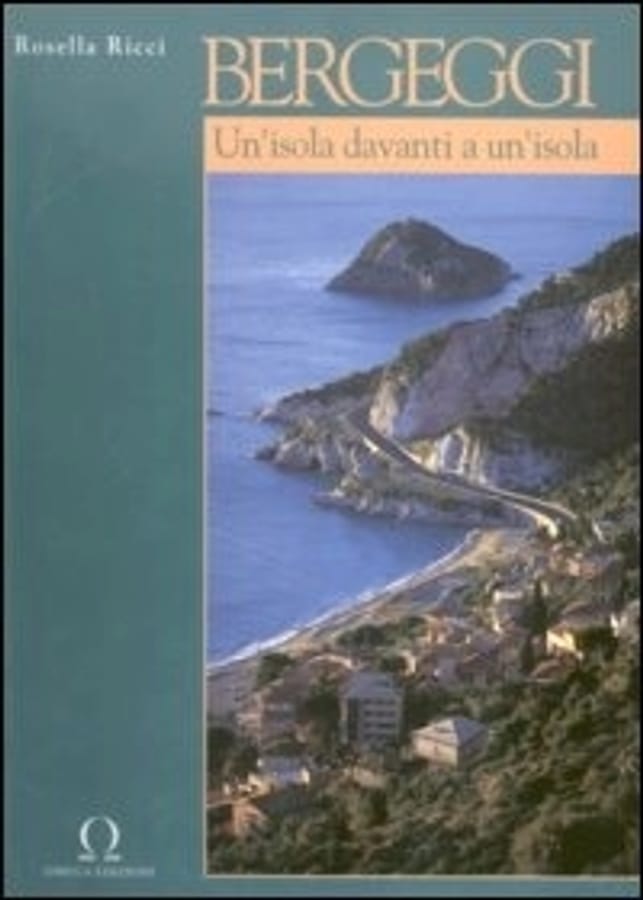 Bergeggi: un'isola davanti a un'isola di Rosella Ricci
