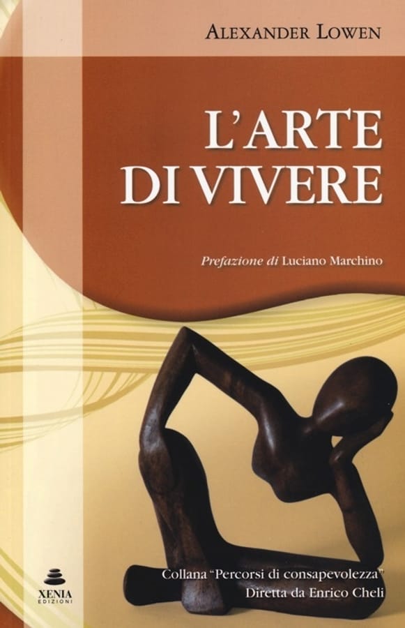 L' arte di vivere di Alexander Lowen