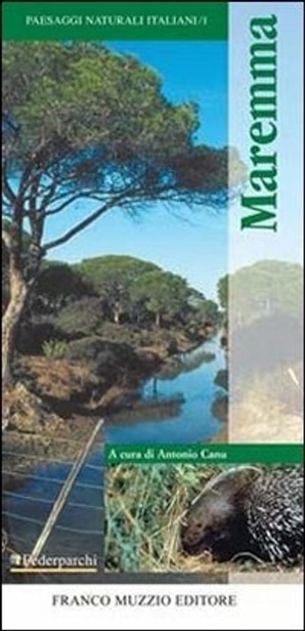 Maremma. Ediz. illustrata di