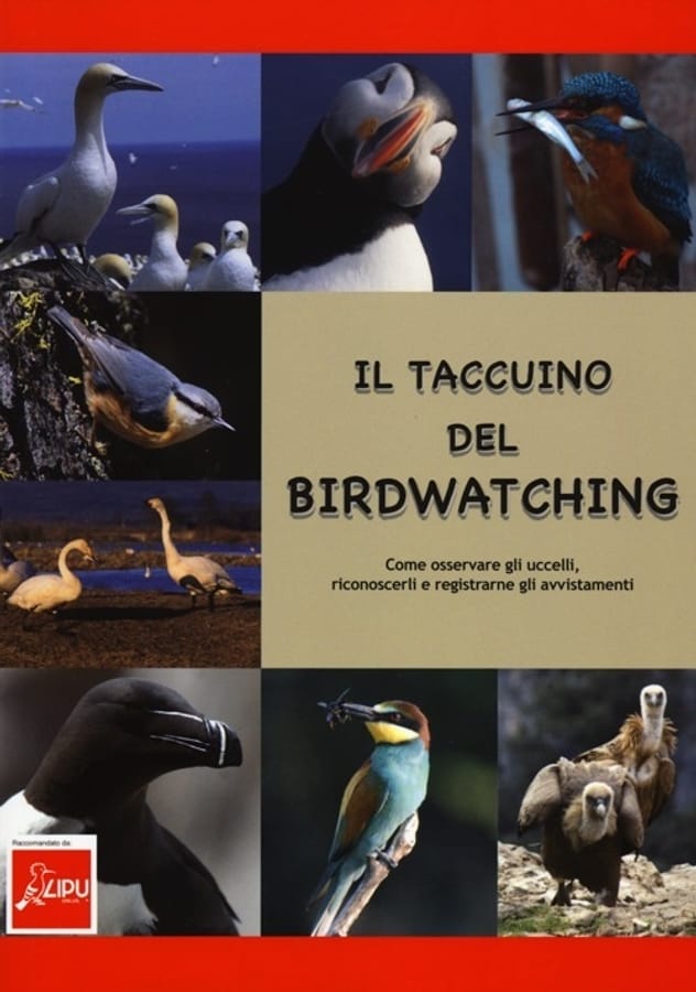 Il taccuino del birdwatching. Come osservare gli uccelli, riconoscerli e registrarne gli avvistamenti di Giuseppe Brillante