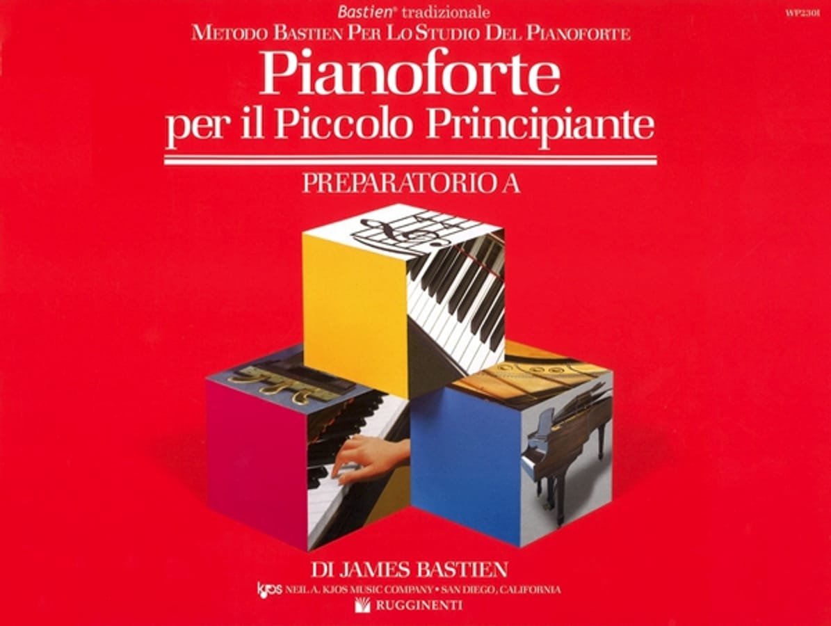 Pianoforte per il piccolo principiante. Livello preparatorio. Vol. A di James Bastien