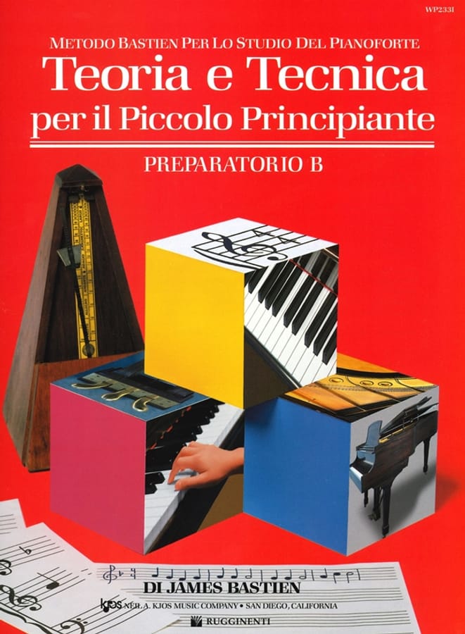 Teoria e tecnica per il piccolo principiante. Preparatorio B di James Bastien