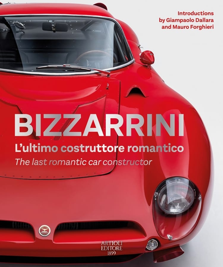 Bizzarrini. L'ultimo costruttore romantico-The last romantic car constructor. Ediz. bilingue di