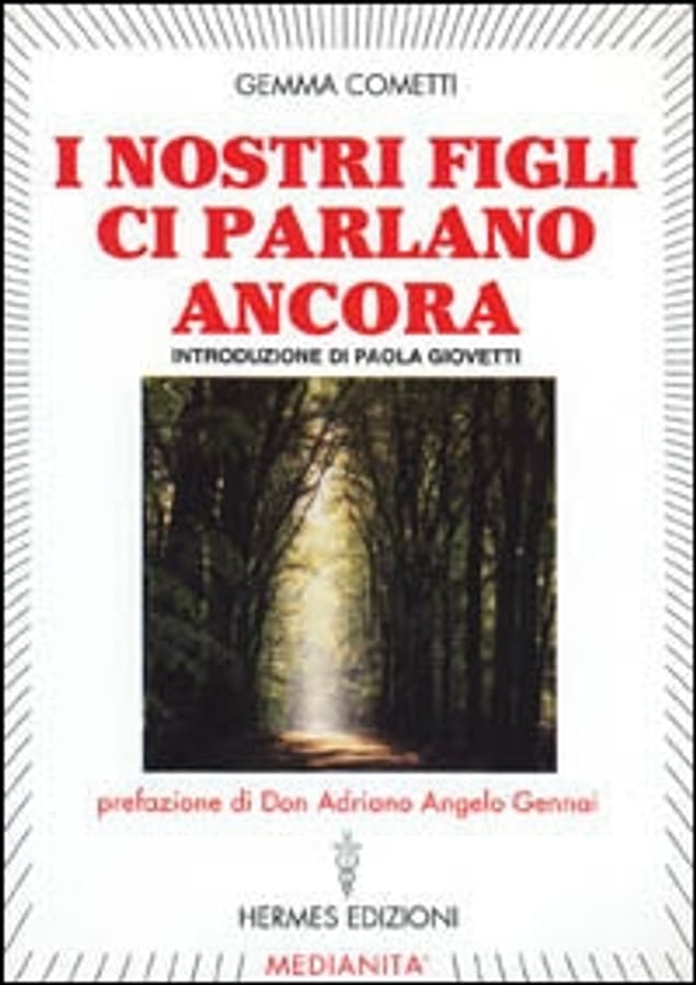 I nostri figli ci parlano ancora di Gemma Cometti