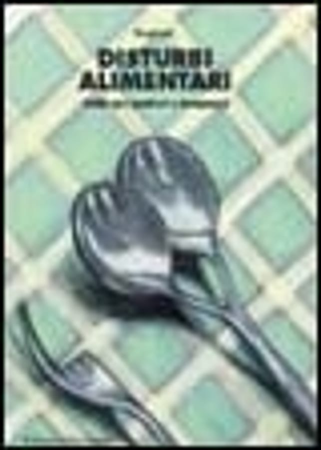 Disturbi alimentari. Guida per genitori e insegnanti di Rachel Bryant WaughBryan Lask