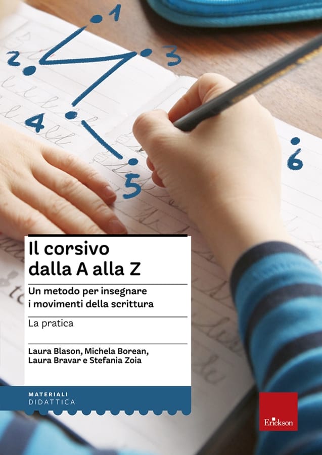 Il corsivo dalla A alla Z. Un metodo per insegnare i movimenti della scrittura. La pratica di