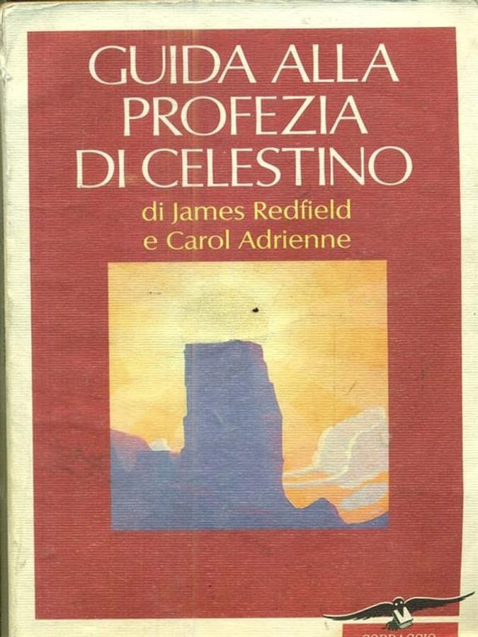 Guida alla profezia di Celestino di James RedfieldCarol Adrienne