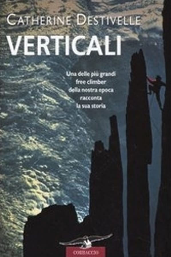 Verticali di Catherine Destivelle