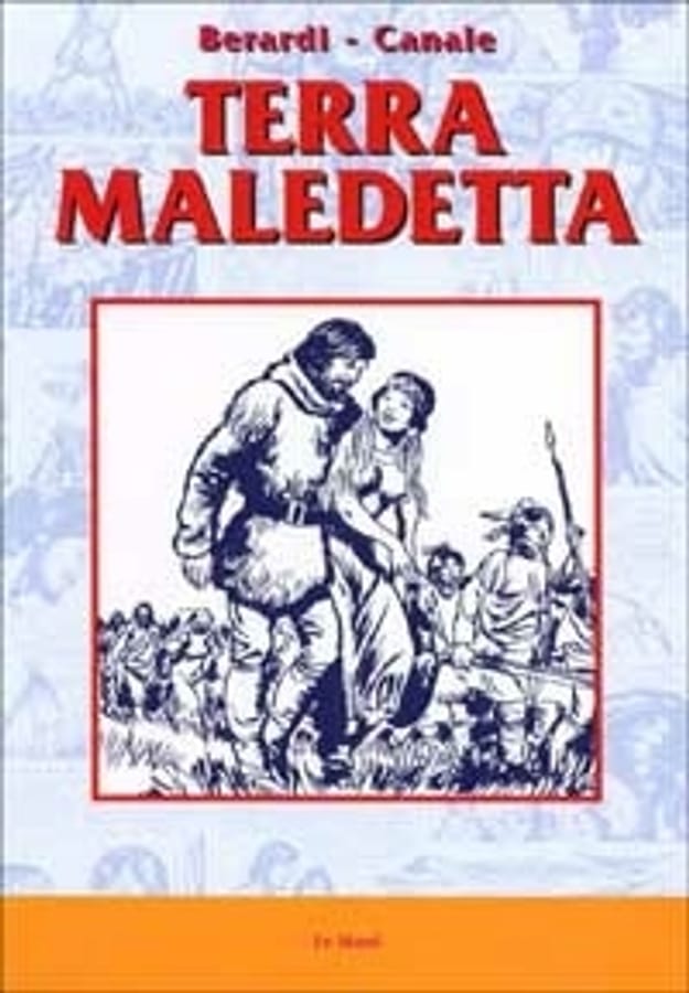 Terra maledetta di Giancarlo BerardiAntonio Canale