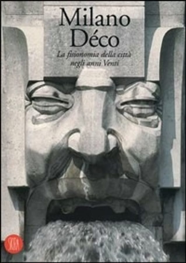 Milano decò. Guida di