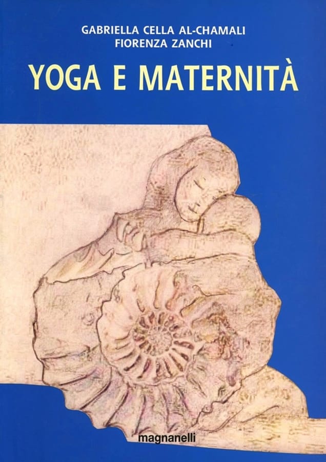 Yoga e maternità di Gabriella Cella Al-ChamaliFiorenza Zanchi