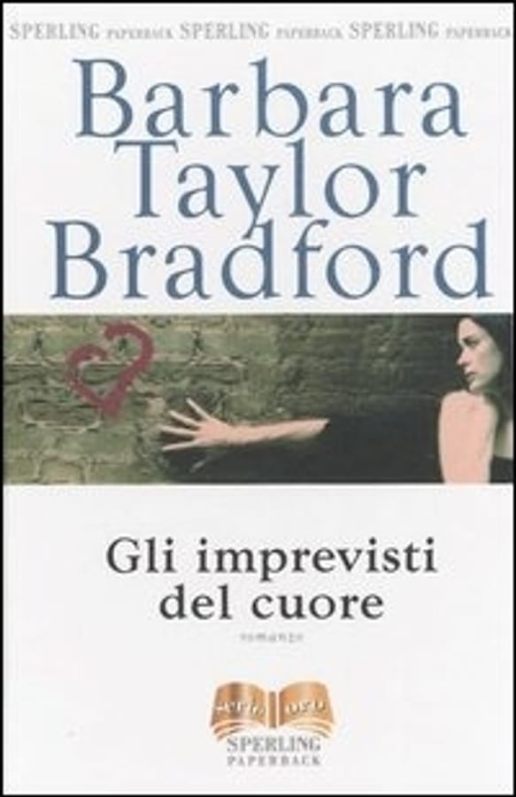 Gli imprevisti del cuore di Barbara Taylor Bradford