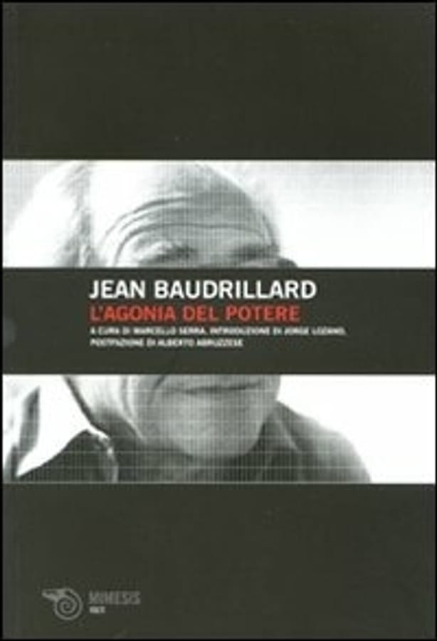L' agonia del potere di Jean Baudrillard