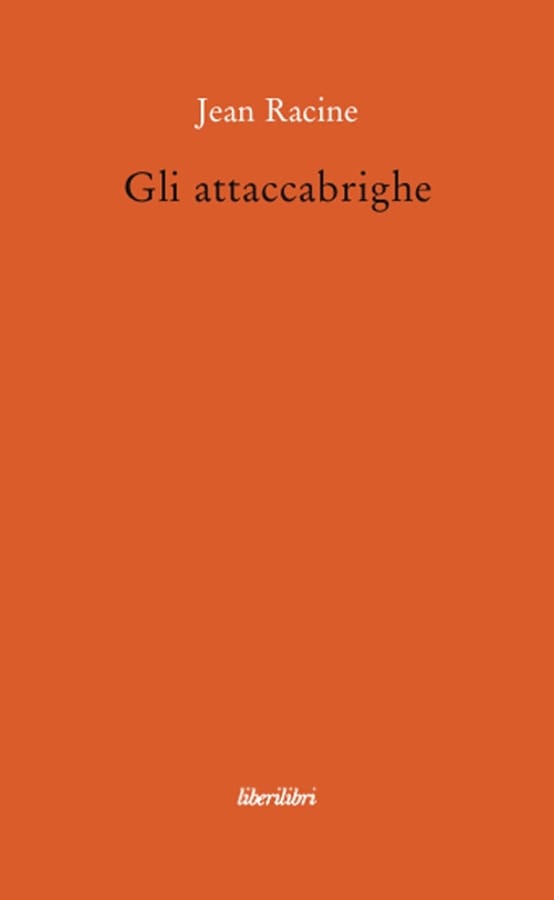 Gli attaccabrighe di Jean Racine