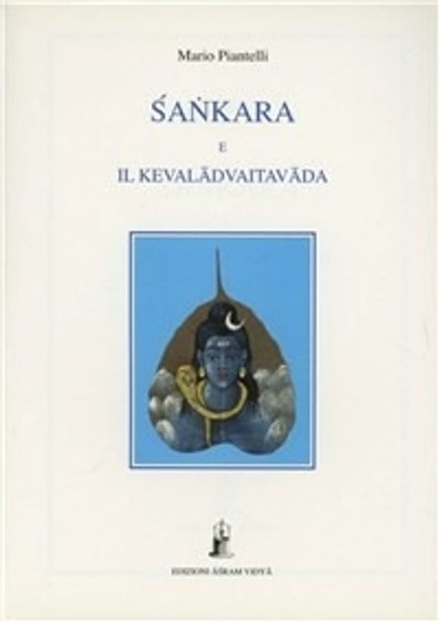 Sankara e il kevaladvaitavada di Mario Piantelli