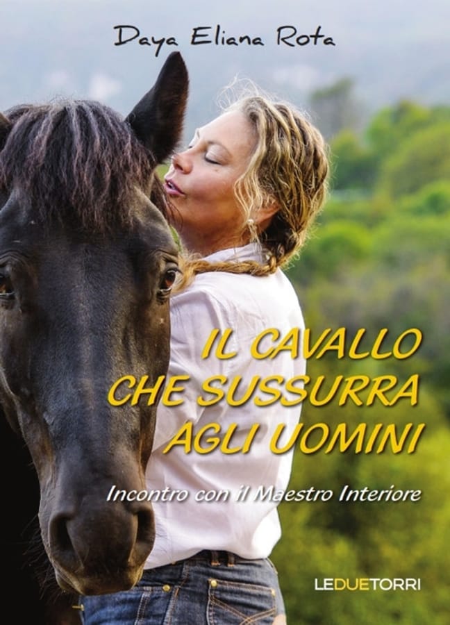 Il cavallo che sussurra agli uomini di Daya Eliana Rota