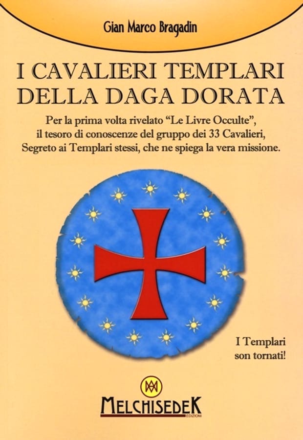 I cavalieri templari della Daga dorata di Gian Marco Bragadin