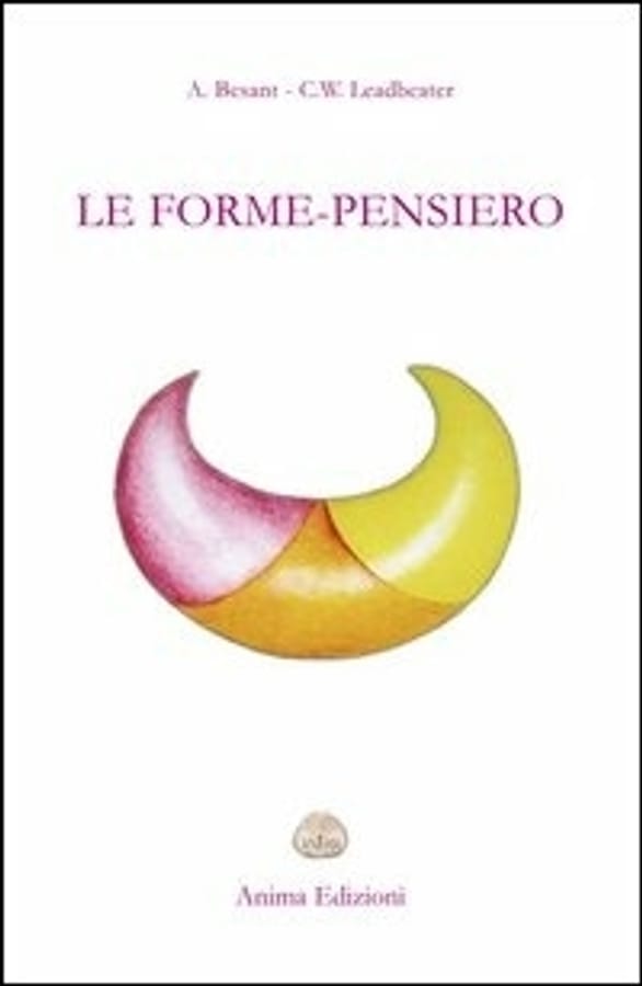 Le forme-pensiero di Annie BesantCharles W. Leadbeater