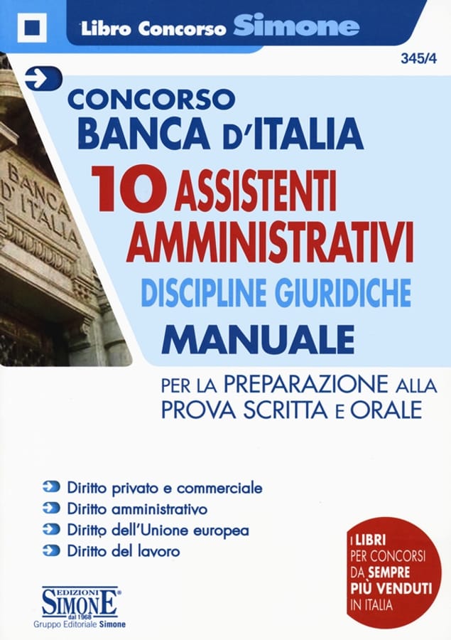 Concorso Banca d'Italia. 10 assistenti amministrativi. Discipline giuridiche. Manuale per la preparazione alla prova scritta e orale. Con espansioni online di