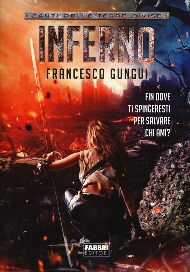 Inferno. Canti delle terre divise di Francesco Gungui