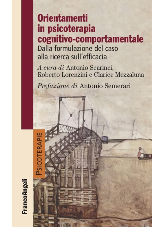 Orientamenti in psicoterapia cognitivo-comportamentale. Dalla formulazione del caso alla ricerca sull'efficacia di