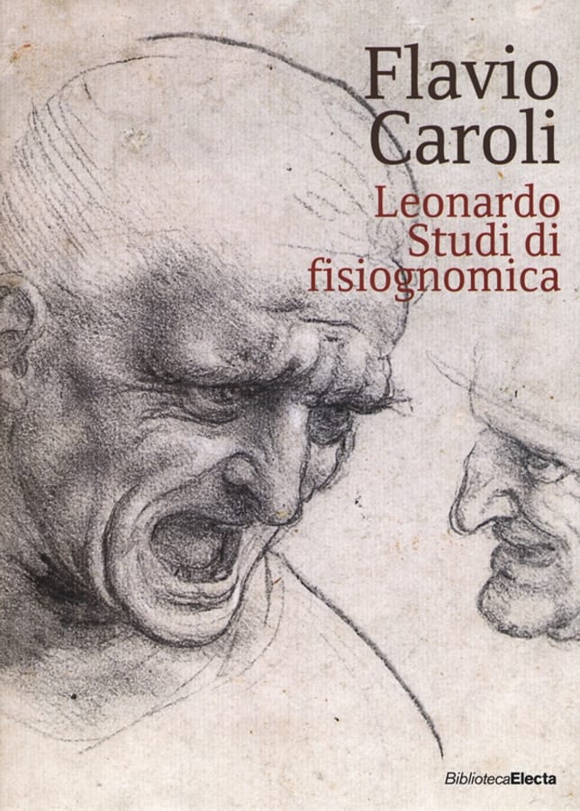 Leonardo. Studi di fisiognomica di Flavio Caroli