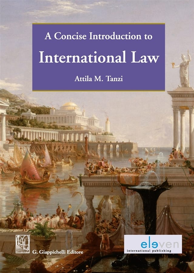 A concise introduction to international law di Attila Tanzi