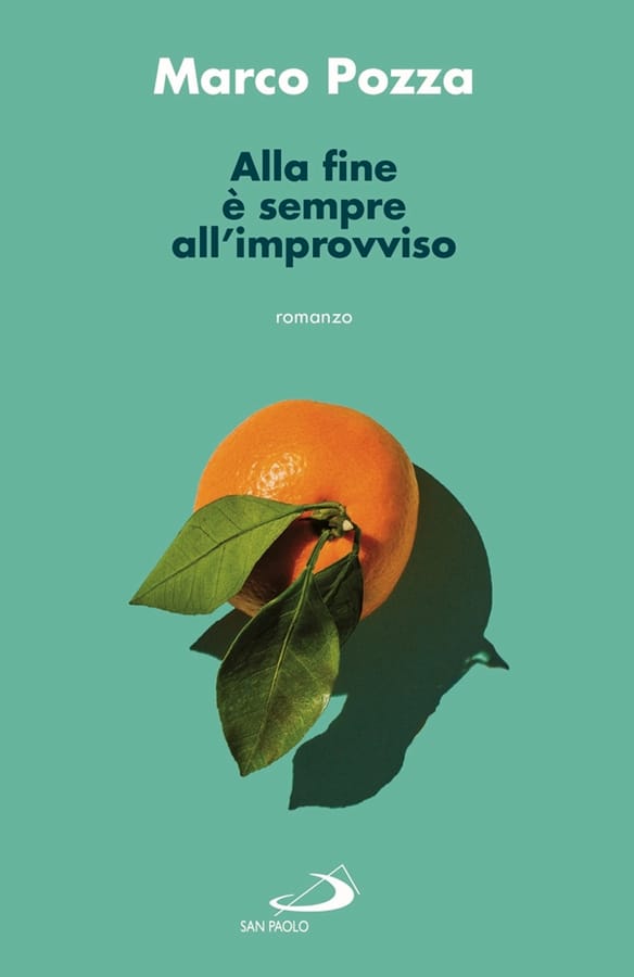 Alla fine è sempre all'improvviso di Marco Pozza
