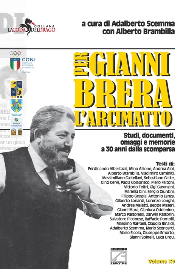 Per Gianni Brera, l'arcimatto. Studi, documenti, omaggi e memorie a 30 anni dalla scomparsa di