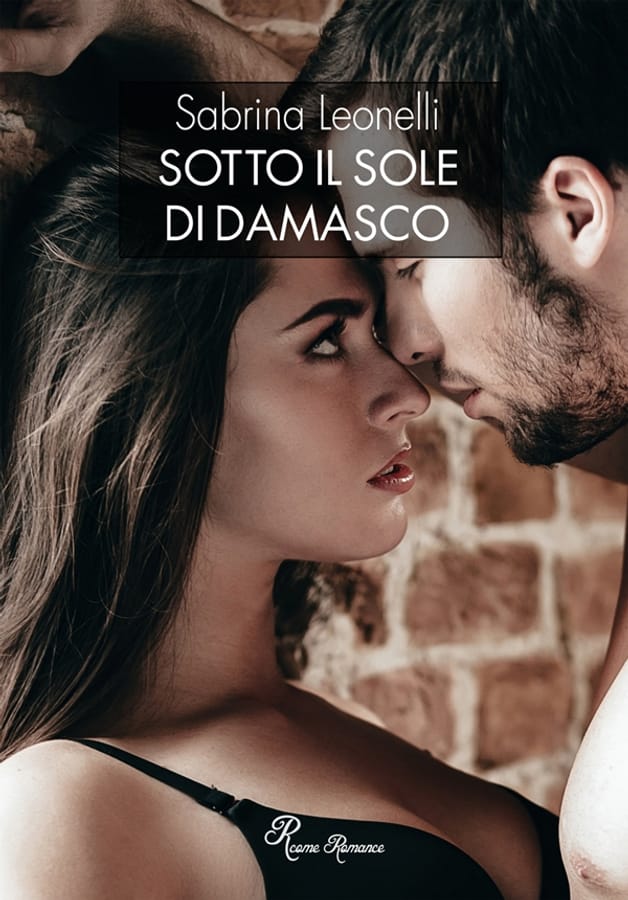 Sotto il sole di Damasco di Sabrina Leonelli
