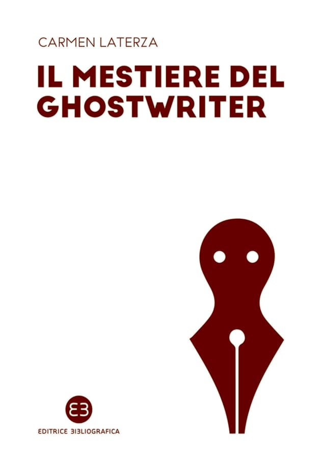 Il mestiere del ghostwriter di Carmen Laterza