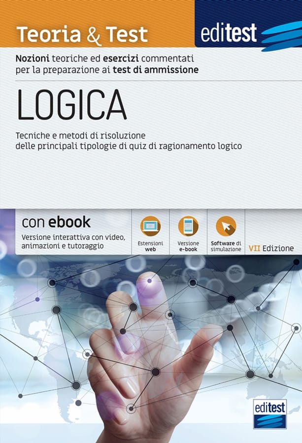 EdiTEST. Logica. Teoria & test. Nozioni teoriche ed esercizi commentati per i test di accesso. Con e-book. Con software di simulazione di Emiliano BarbutoCarla Iodice
